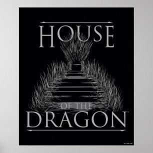 HOSE OF THE DRAGON   Iron Throne Graphic Poster