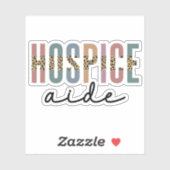 Hospice Aide | Hospice Nursing | Ziektedienst Sticker (Vel)