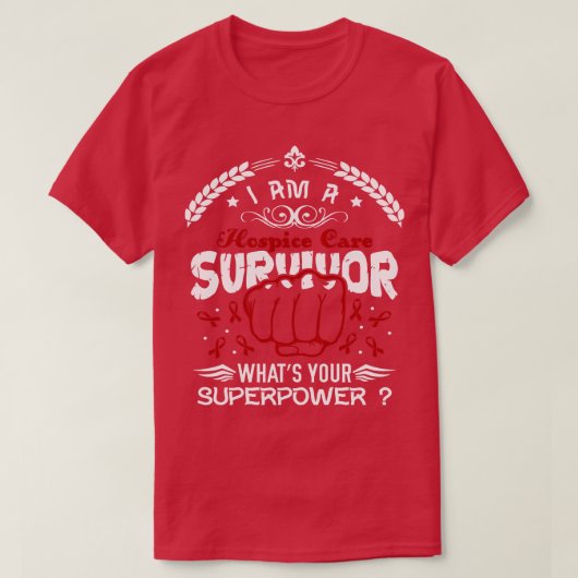 Hospice Care Awareness Survivor Wat Uw Superpo T-shirt (Design voorkant)
