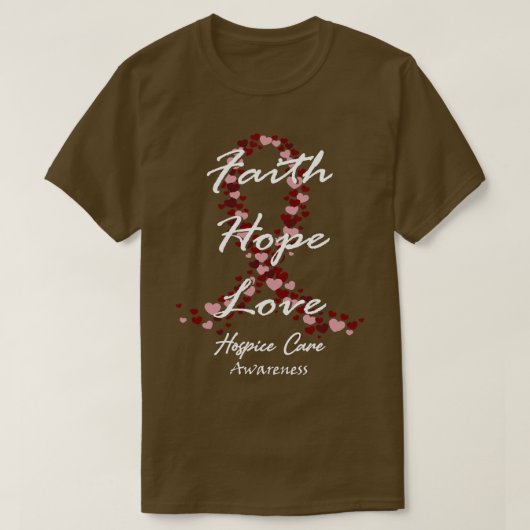 Hospice Care Bewustzijn Geloof Hoop Liefde Hoop vo T-shirt (Design voorkant)