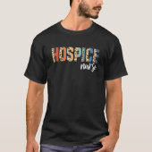 Hospice Verpleegkundige Terminal Care Hospice Werk T-shirt (Voorkant)