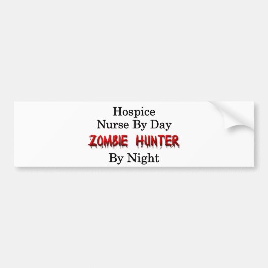 Hospiceverpleegster/Zombie jager Bumpersticker (Voorkant)