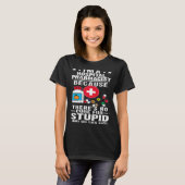 Hospital Pharmacist There s No Cure For Stupid T-shirt (Voorkant volledig)