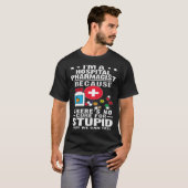Hospital Pharmacist There s No Cure For Stupid T-shirt (Voorkant volledig)