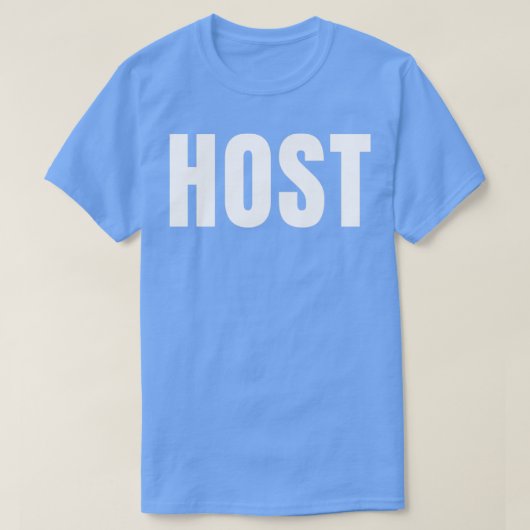 Host Funny Job Title Professional Birthday Gift Id T-shirt (Design voorkant)