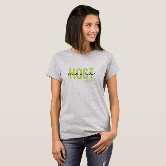 Host Mama T-shirt voor dames (Voorkant volledig)