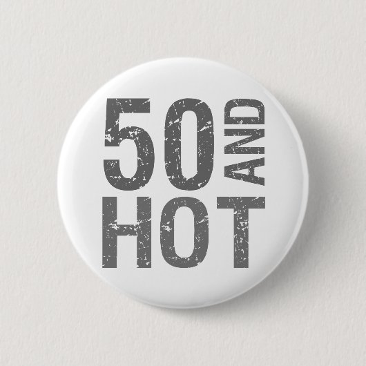 Hot 50th Birthday Ronde Button 5,7 Cm (Voorkant)