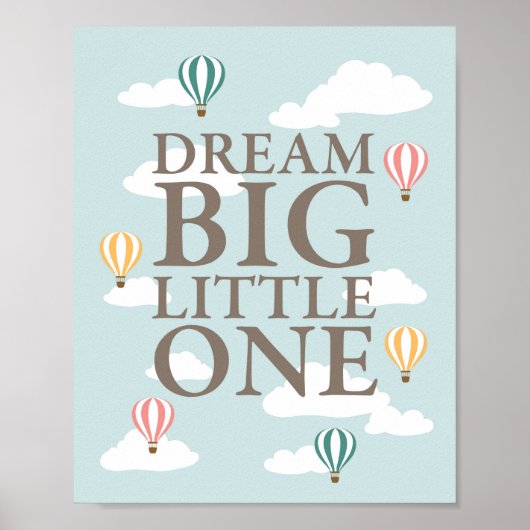 Hot Air ballon Dream Big Little One Nursery Art Poster (Voorkant)