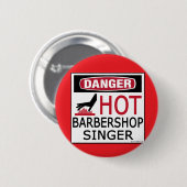 Hot Barbershop Singer Ronde Button 5,7 Cm (Voorkant /achterkant)
