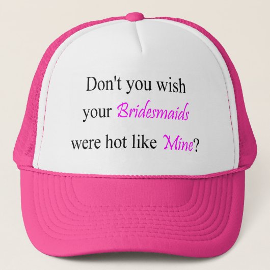 Hot Bridesmaids Trucker Pet (Voorkant)