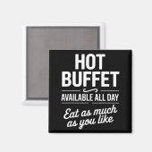 Hot Buffet Available All Day Eat As Much As You Li Magneet (Voorkant / Achterkant)