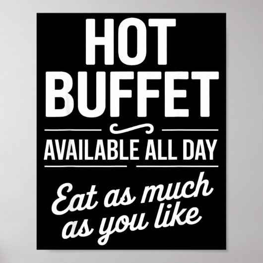 Hot Buffet Available All Day Eat As Much As You Li Poster (Voorkant)
