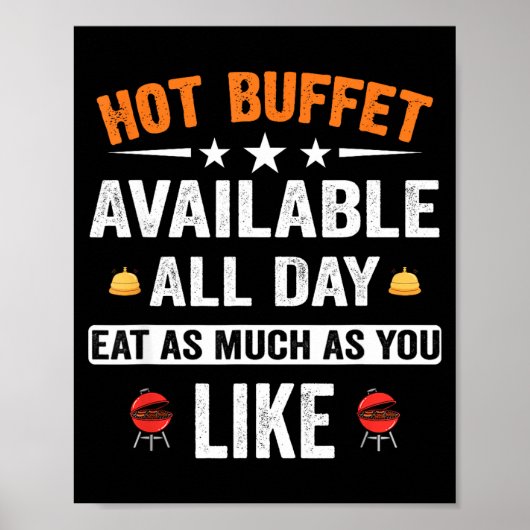 Hot Buffet Available All Day Eat As Much As You Li Poster (Voorkant)