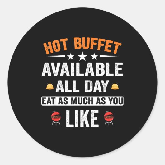 Hot Buffet Available All Day Eat As Much As You Li Ronde Sticker (Voorkant)