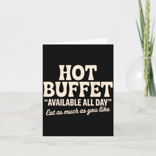 Hot Buffet Available All Day Funny Joke  Kaart (Voorkant)