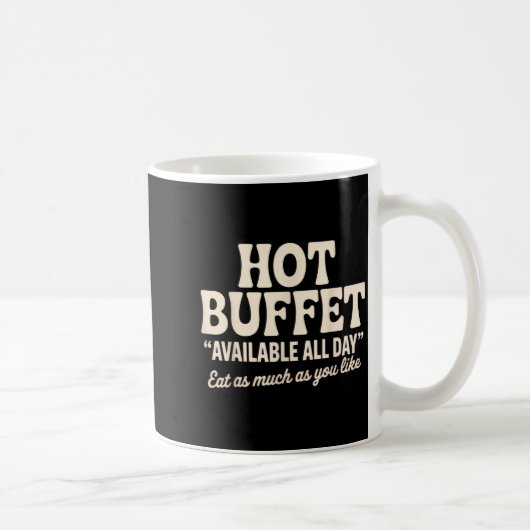 Hot Buffet Available All Day Funny Joke  Koffiemok (Rechts)