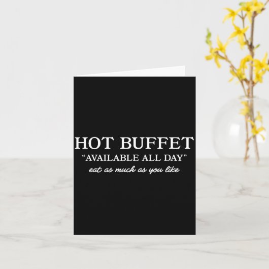 Hot Buffet Available All Day Funny Meme Kaart (Gele Bloem)