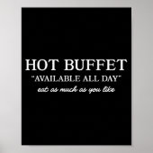 Hot Buffet Available All Day Funny Meme  Poster (Voorkant)