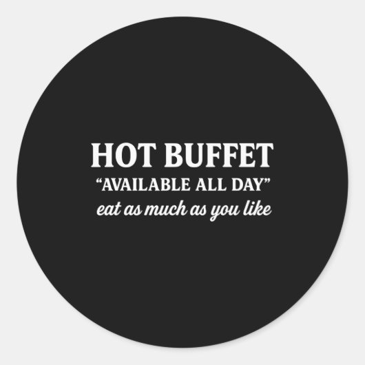 Hot Buffet Available All Day Men Women  Ronde Sticker (Voorkant)