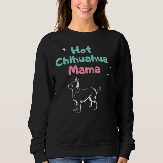 Hot Chihuahua Mama Trui (Voorkant)