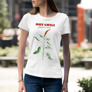 Hot Chili Plant Mom: Gardener T-shirt