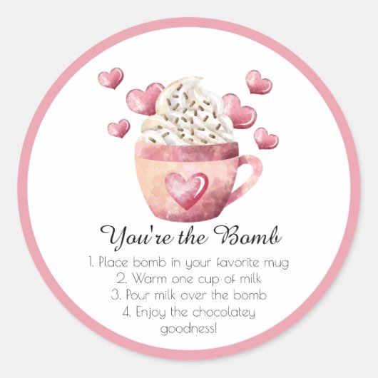 Hot Chocolate Bomb U bent de Valentijnse Bomb Ronde Sticker (Voorkant)