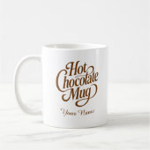 Hot Chocolate Custom Name  Koffiemok (Links)
