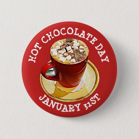 Hot Chocolate Day January 31st Feestdagen Button (Voorkant)