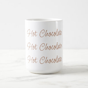 Hot Chocolate Eenvoudige Stijlvolle Script Typogra Koffiemok