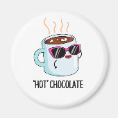 Hot Chocolate Funny Hot Cocaca Drink Pun Magneet (Voorkant)