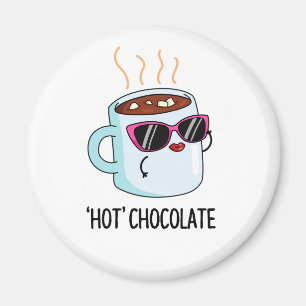Hot Chocolate Funny Hot Cocaca Drink Pun Magneet
