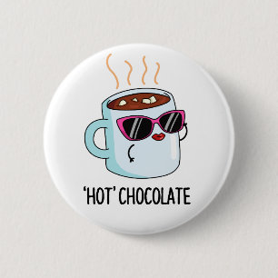 Hot Chocolate Grappige Drink Pun Ronde Button 5,7 Cm