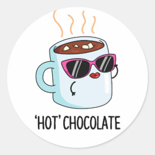 Hot Chocolate Grappige Drink Pun Ronde Sticker