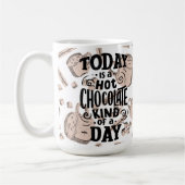 Hot Chocolate Kind of Day Koffiemok (Links)