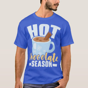 Hot Chocolate Season Winter Sneeuwig klimaatijs T-shirt