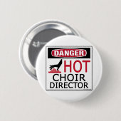 Hot Choir Director Ronde Button 5,7 Cm (Voorkant /achterkant)
