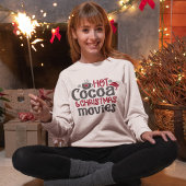 Hot Cocoa and Christmas Movies cute Christmas Trui