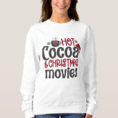 Hot Cocoa and Christmas Movies cute Christmas Trui (Voorkant)