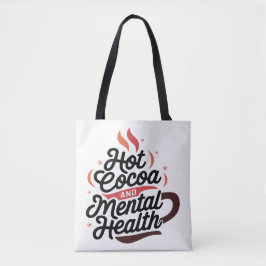 Hot Cocoa en Geestelijke Gezondheid Gepersonalisee Tote Bag