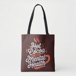 Hot Cocoa en Geestelijke Gezondheid Gepersonalisee Tote Bag