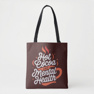 Hot Cocoa en Geestelijke Gezondheid Gepersonalisee Tote Bag