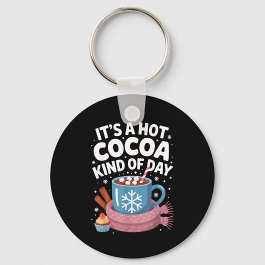 Hot Cocoa Kind Of Day Cozy Winter Drink Lover Fest Sleutelhanger (Voorkant)
