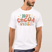 Hot Cocoa Vibes Feestelijke Winter T-shirt (Voorkant)