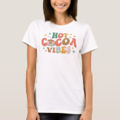 Hot Cocoa Vibes Feestelijke Winter T-shirt (Voorkant)