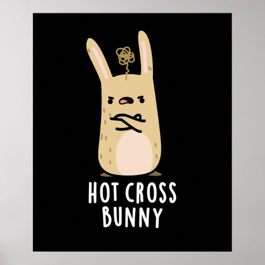 Hot Cross Bunny Funny Angry Rabbit Pun Dark BG Poster (Voorkant)