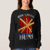 Hot Cross Buns Funny Trui (Voorkant)