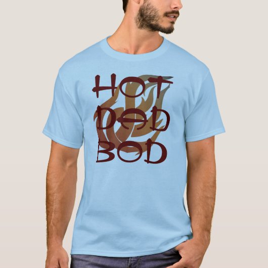 Hot Dad Bod T-shirt (Voorkant)