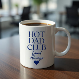 Hot Dad Club Geliefd Altijd Mok | Grappige Vaderda