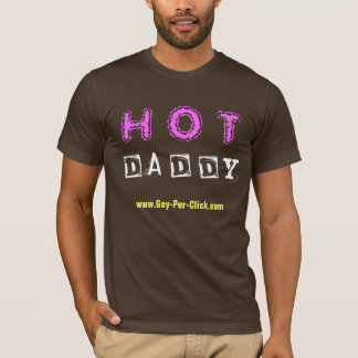 "HOT Dad" Gay-Per-Click.com T T-shirt