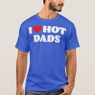 Hot-Dads Ik hou van hot-dads rode hartschijven T-shirt